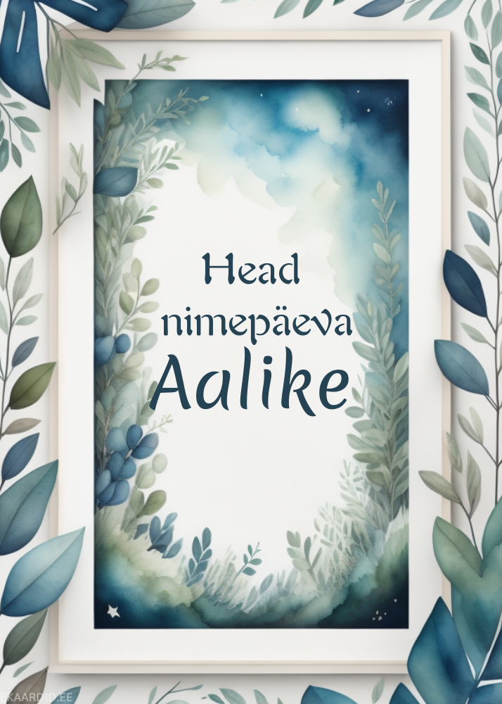 Head nimepäeva, Aalike!