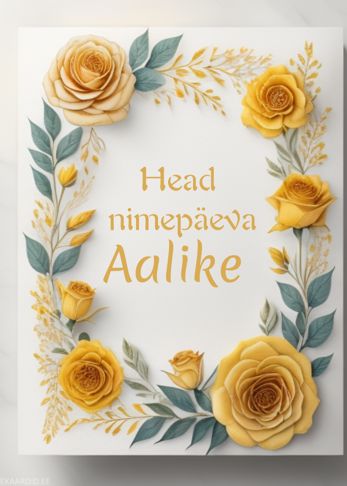 Head nimepäeva, Aalike!