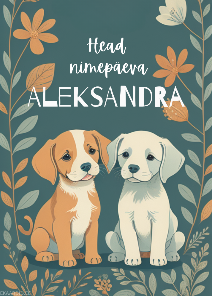 Head nimepäeva, Aleksandra!