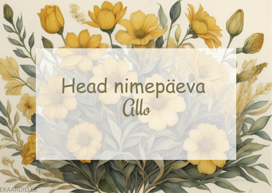 Head nimepäeva, Allo!