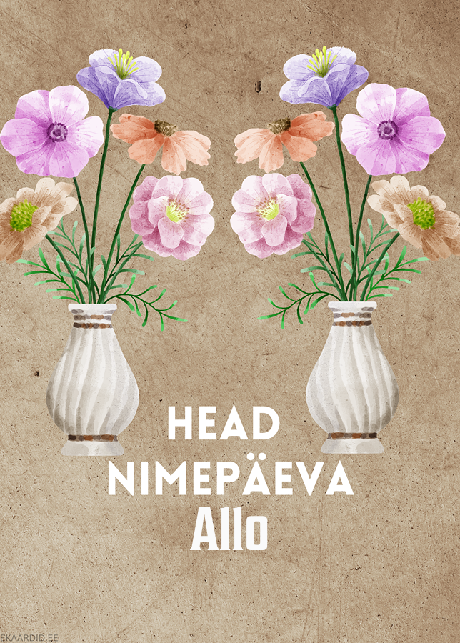 Head nimepäeva, Allo!