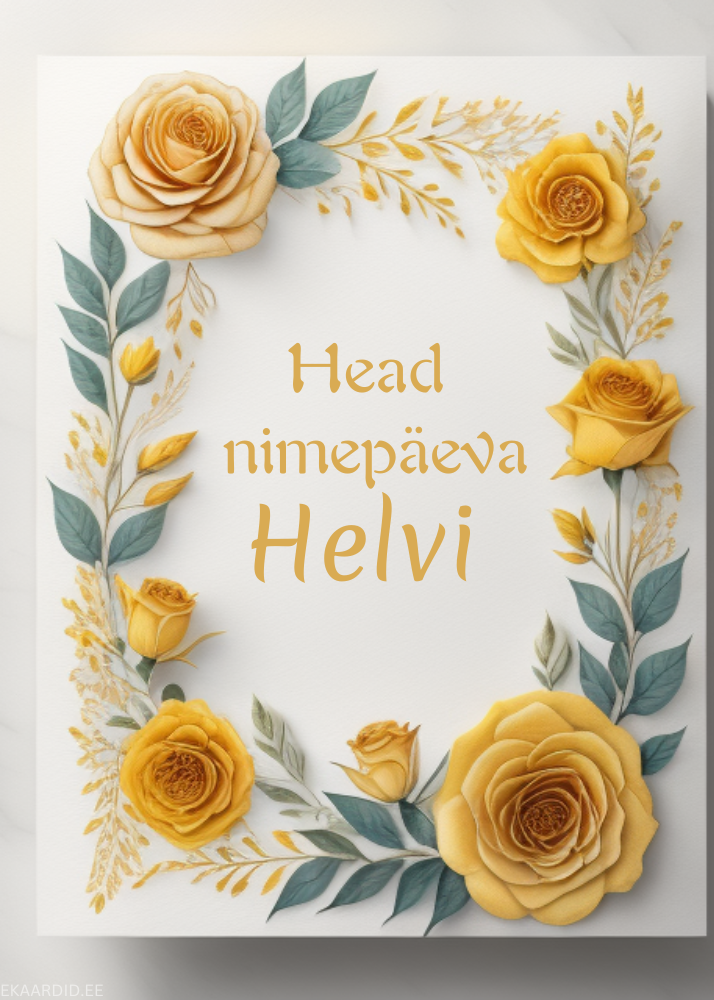 Head nimepäeva, Helvi!