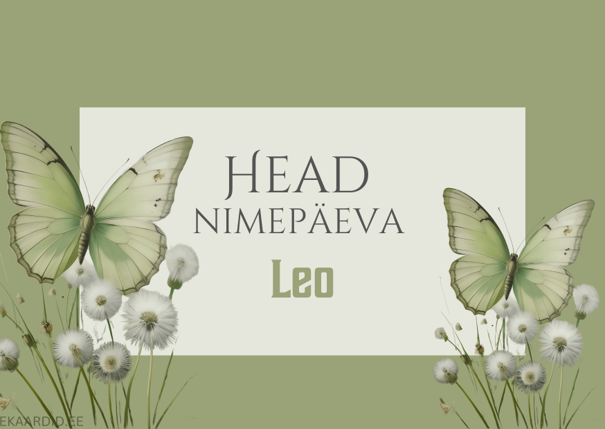 Head nimepäeva, Leo!
