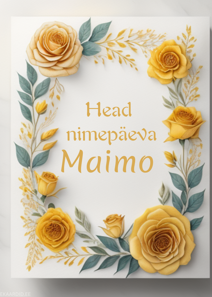 Head nimepäeva, Maimo!