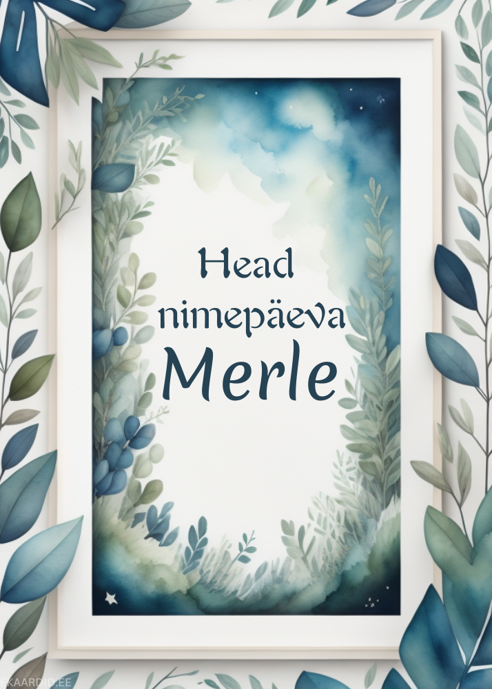 Head nimepäeva, Merle!
