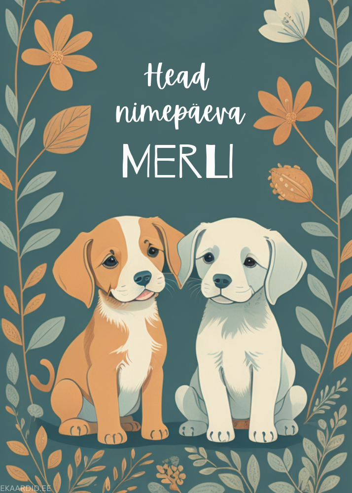 Head nimepäeva, Merli!