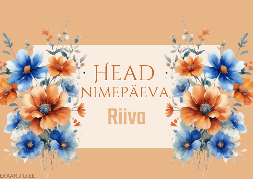 Head nimepäeva, Riivo!
