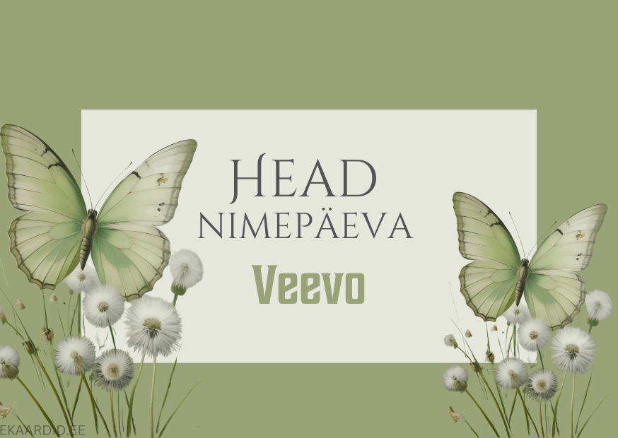 Head nimepäeva, Veevo!
