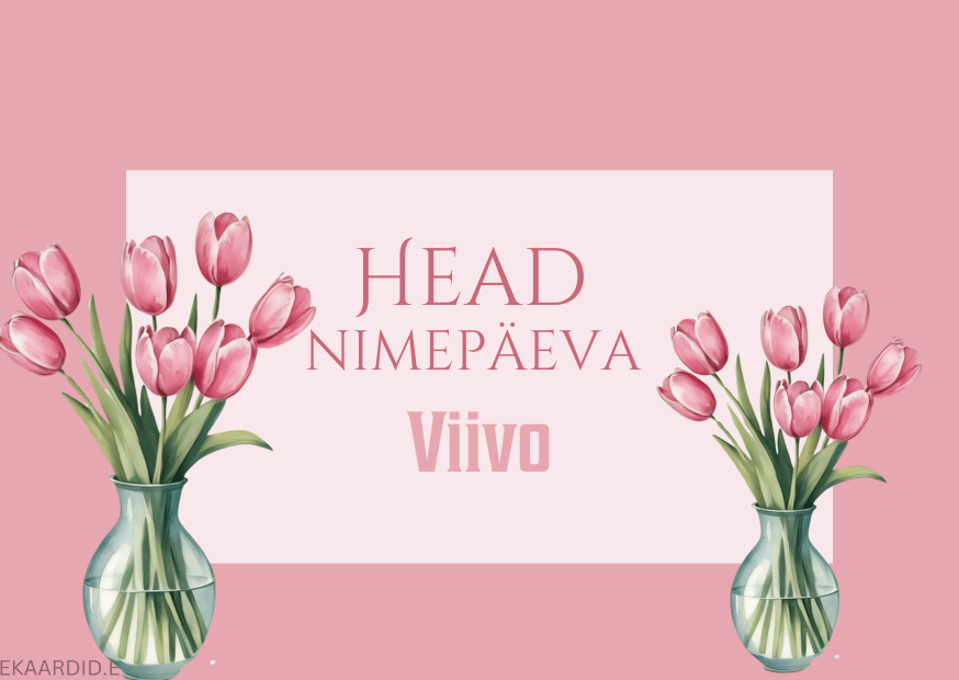Head nimepäeva, Viivo!