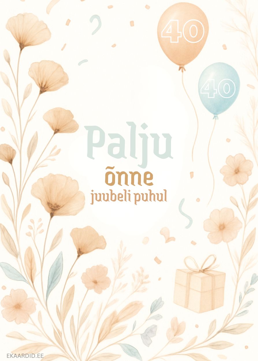Lilleline juubelikaart 40 õhupallidega