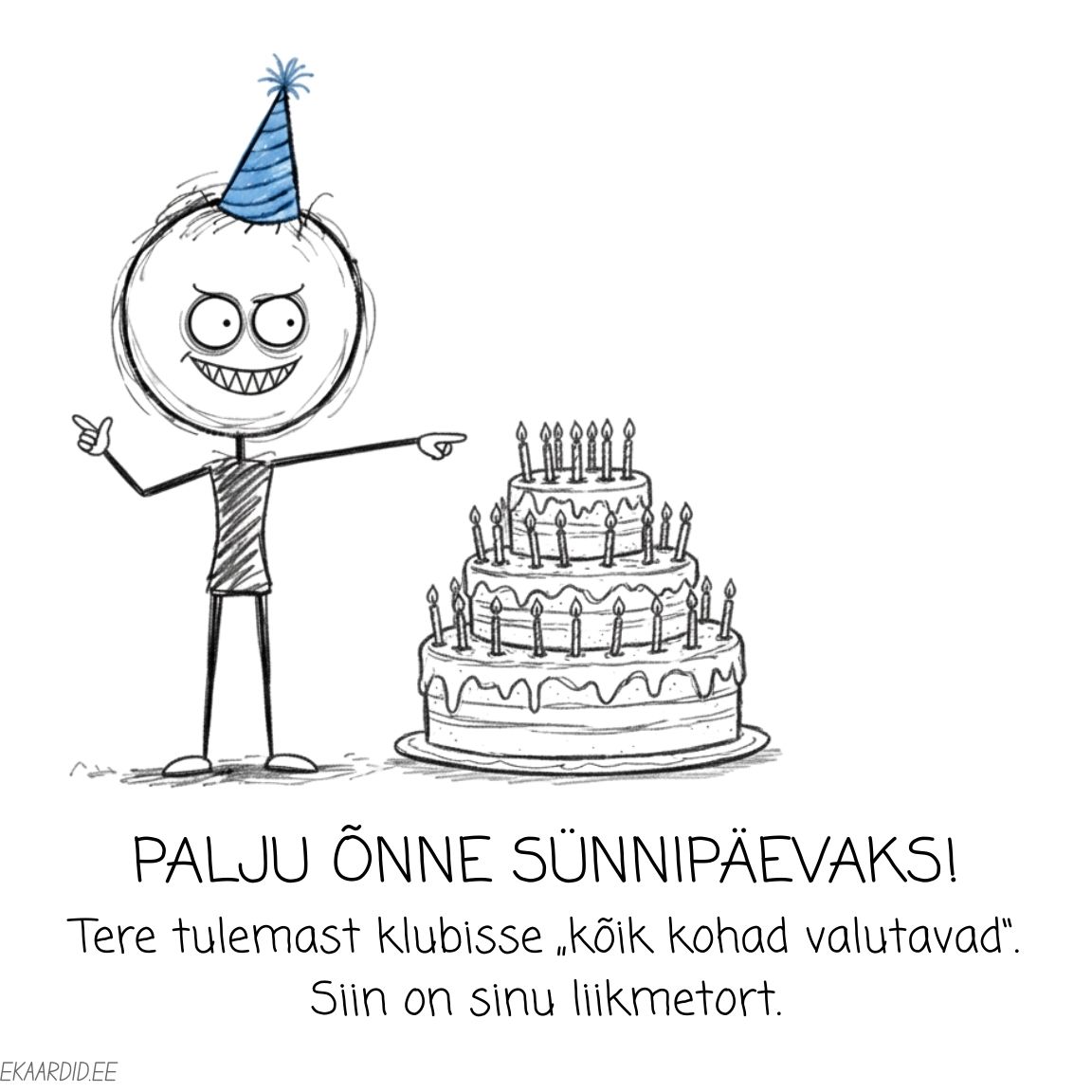 Kriipsujuku sünnipäevatort ja teravmeelne õnnitlus