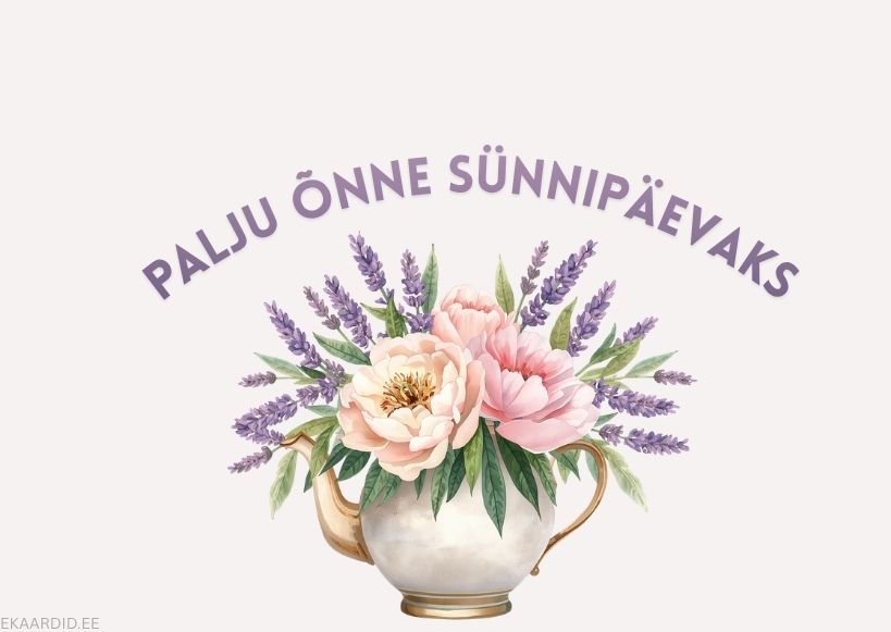 Sünnipäevakaart pojengide ja lavendliga teekannus